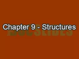 Chapter 9 - Structures