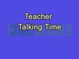 Teacher Talking Time