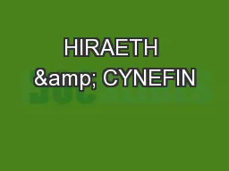 HIRAETH & CYNEFIN