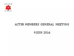 ACTSR MEMBERS GENERAL MEETING