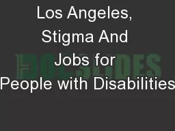 Los Angeles, Stigma And Jobs for People with Disabilities