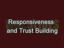 Responsiveness and Trust Building