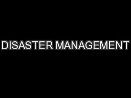 DISASTER MANAGEMENT