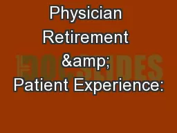 Physician Retirement & Patient Experience: