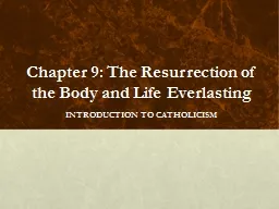 Chapter 9: The Resurrection of the Body and Life Everlastin