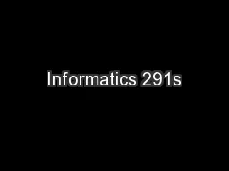 Informatics 291s