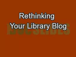 Rethinking Your Library Blog