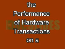 Investigating the Performance of Hardware Transactions on a