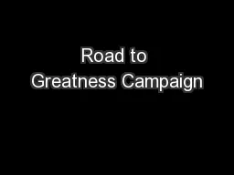 Road to Greatness Campaign