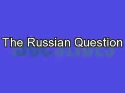 The Russian Question