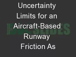Uncertainty Limits for an Aircraft-Based Runway Friction As
