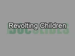 Revolting Children