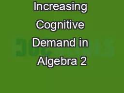 Increasing Cognitive Demand in Algebra 2