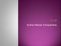 PHP By Brian Patterson & Amanda Perez