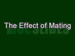 The Effect of Mating