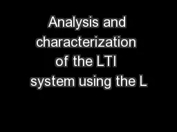 Analysis and characterization of the LTI system using the L