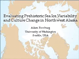 Evaluating Prehistoric Sea Ice Variability and Culture Chan