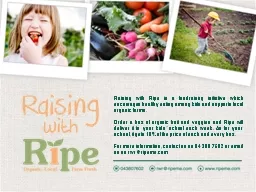 Ripe is all about making fresh organic fruit and veggies ac