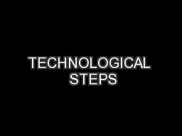 TECHNOLOGICAL  STEPS