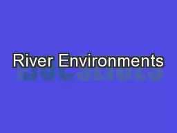 River Environments