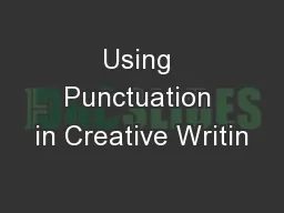 Using Punctuation in Creative Writin
