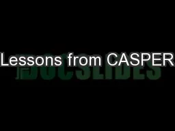 Lessons from CASPER