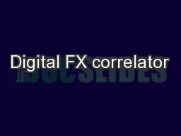 Digital FX correlator