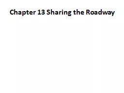 Chapter 13 Sharing the Roadway