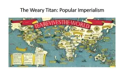 The Weary Titan: Popular Imperialism