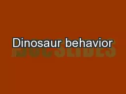 Dinosaur behavior