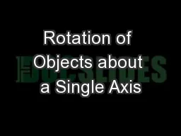 Rotation of Objects about a Single Axis
