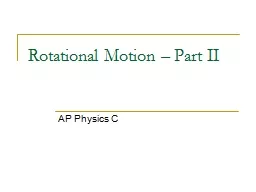 Rotational Motion – Part II