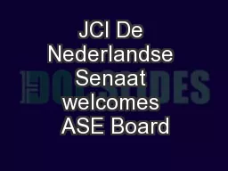 JCI De Nederlandse Senaat welcomes ASE Board