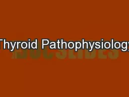 Thyroid Pathophysiology