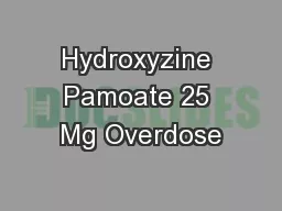 Hydroxyzine Pamoate 25 Mg Overdose