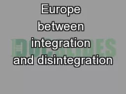 Europe between integration and disintegration