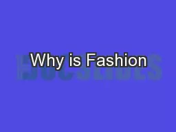 Why is Fashion