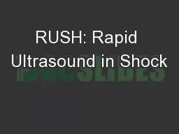 RUSH: Rapid Ultrasound in Shock