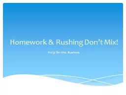Homework & Rushing Don’t Mix!
