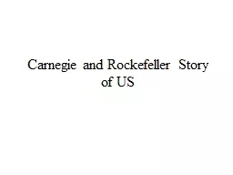 Carnegie and Rockefeller Story of US