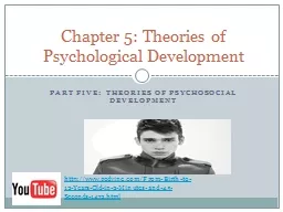 Part five:  Theories of psychosocial Development