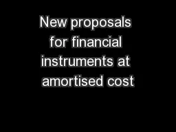 New proposals for financial instruments at amortised cost