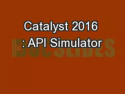 Catalyst 2016 : API Simulator