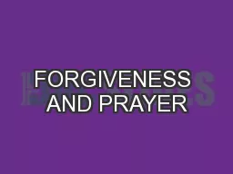 FORGIVENESS AND PRAYER