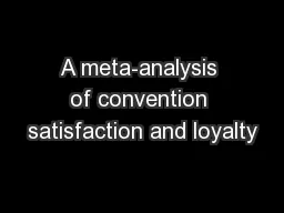 A meta-analysis of convention satisfaction and loyalty