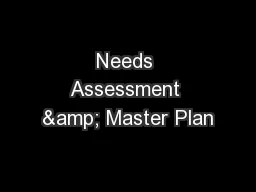 Needs Assessment & Master Plan