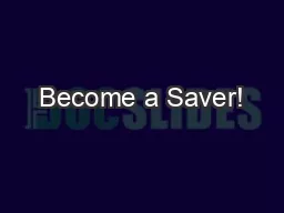 Become a Saver!