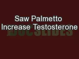 Saw Palmetto Increase Testosterone
