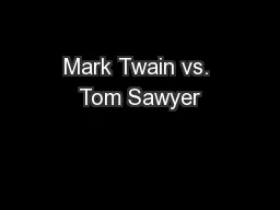 Mark Twain vs. Tom Sawyer