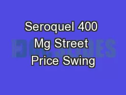 Seroquel 400 Mg Street Price Swing